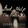 Evynne Hollens - God Help the Outcasts - Single
